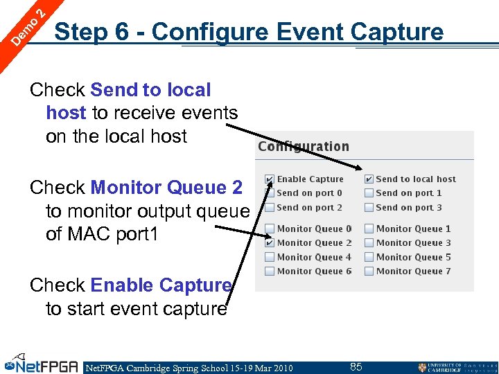 2 o m De Step 6 - Configure Event Capture Check Send to local
