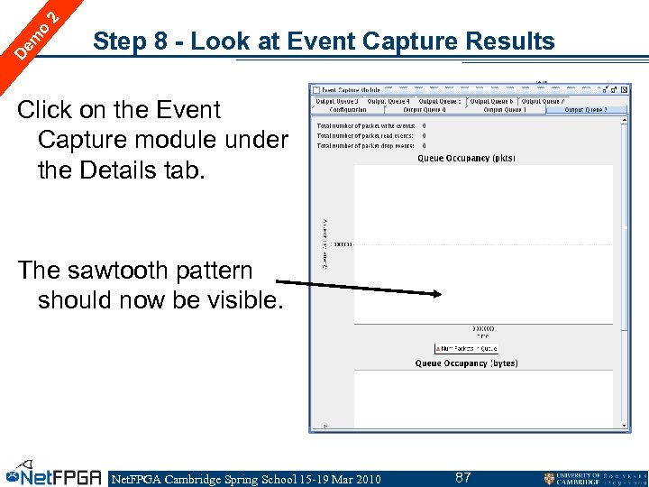 2 o m De Step 8 - Look at Event Capture Results Click on