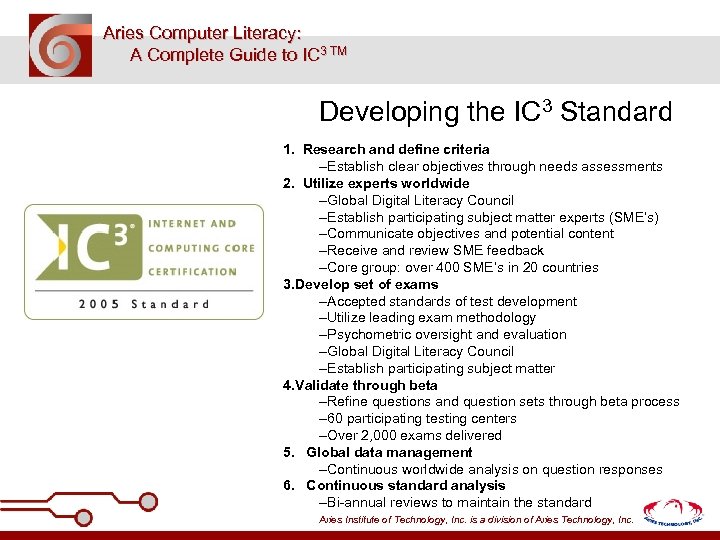 Aries Computer Literacy: A Complete Guide to IC 3 TM Developing the IC 3