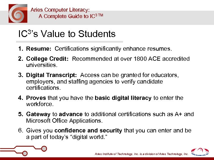 Aries Computer Literacy: A Complete Guide to IC 3 TM IC 3’s Value to