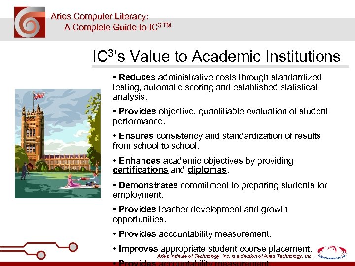 Aries Computer Literacy: A Complete Guide to IC 3 TM IC 3’s Value to