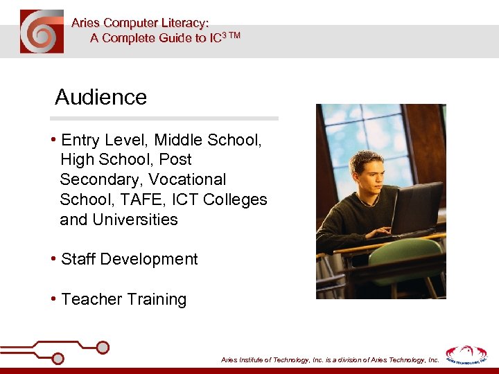 Aries Computer Literacy: A Complete Guide to IC 3 TM Audience • Entry Level,