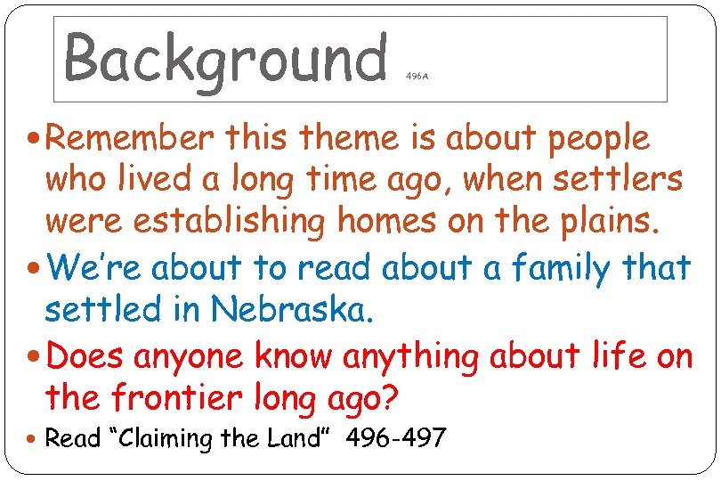 Background 496 A Remember this theme is about people who lived a long time