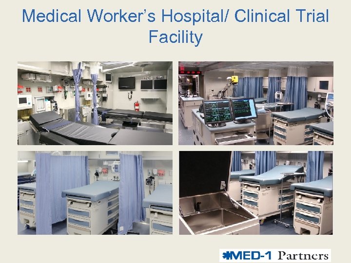 Medical Worker’s Hospital/ Clinical Trial Facility 
