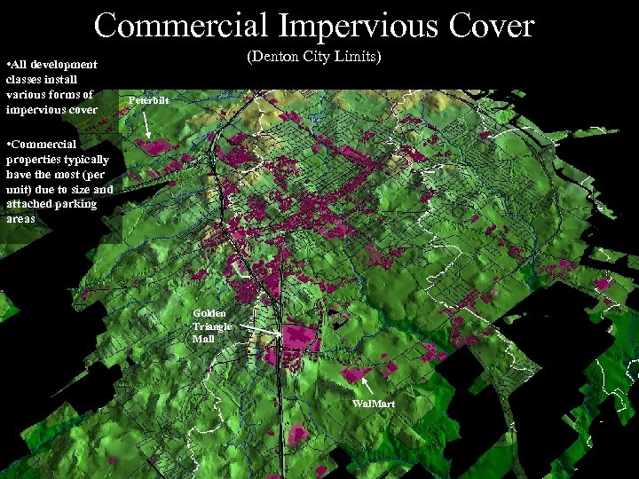 Commercial Impervious Cover • All development classes install various forms of impervious cover (Denton