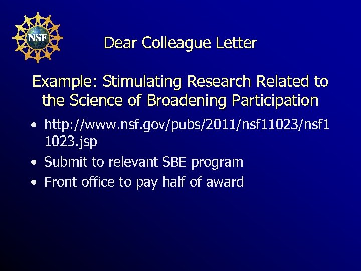 Dear Colleague Letter Example: Stimulating Research Related to the Science of Broadening Participation •