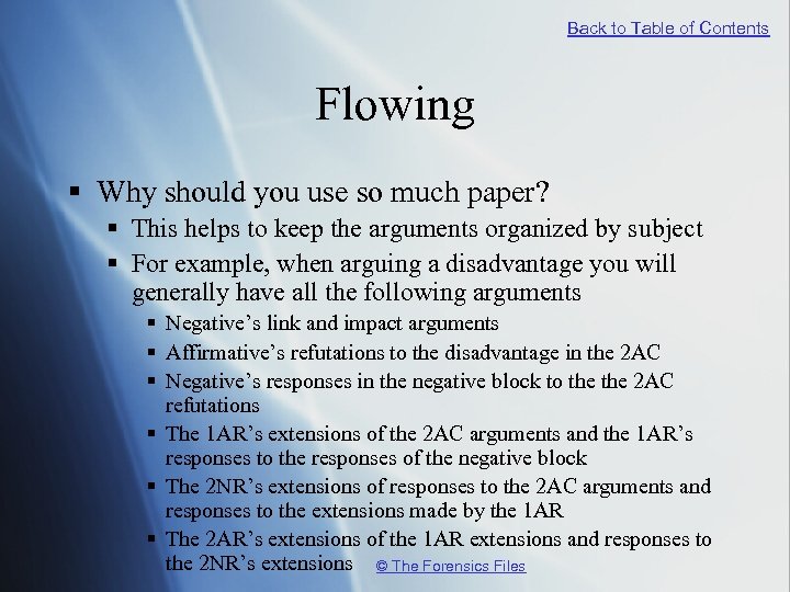 Back to Table of Contents Flowing § Why should you use so much paper?