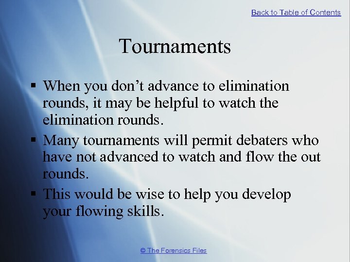 Back to Table of Contents Tournaments § When you don’t advance to elimination rounds,