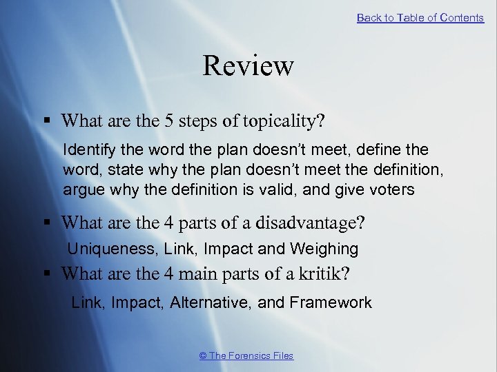 Back to Table of Contents Review § What are the 5 steps of topicality?