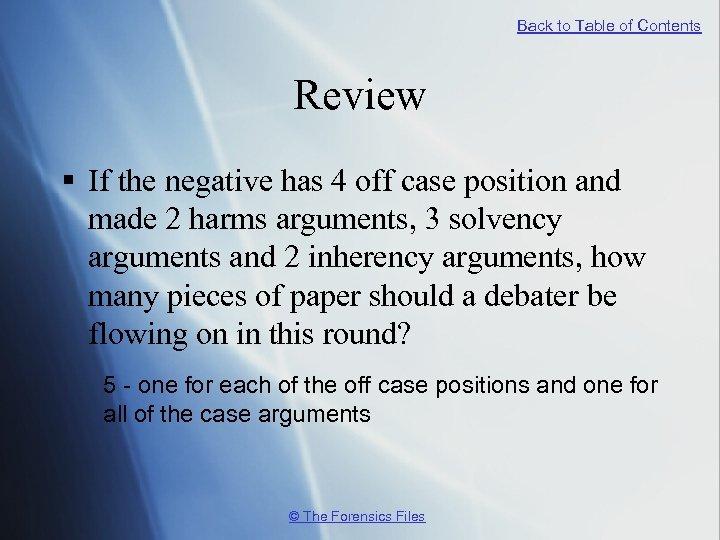 Back to Table of Contents Review § If the negative has 4 off case