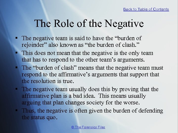 Back to Table of Contents The Role of the Negative § The negative team
