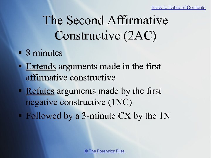 Back to Table of Contents The Second Affirmative Constructive (2 AC) § 8 minutes