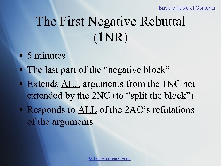Back to Table of Contents The First Negative Rebuttal (1 NR) § 5 minutes
