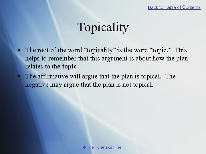 Back to Table of Contents Topicality § The root of the word “topicality” is