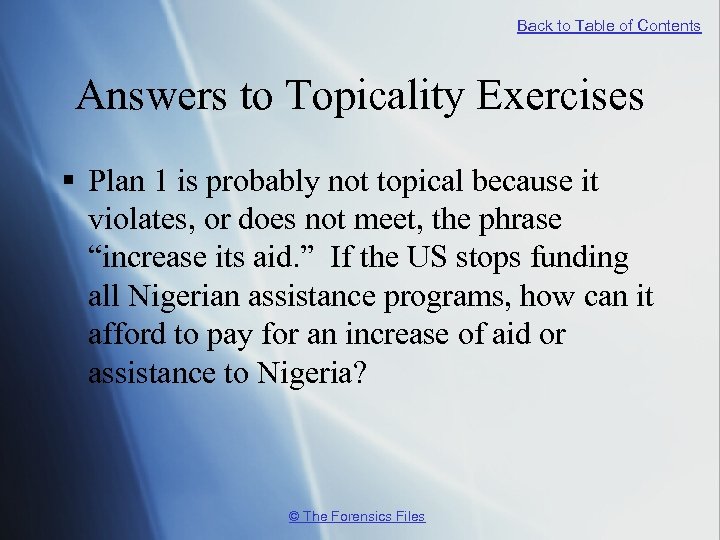 Back to Table of Contents Answers to Topicality Exercises § Plan 1 is probably