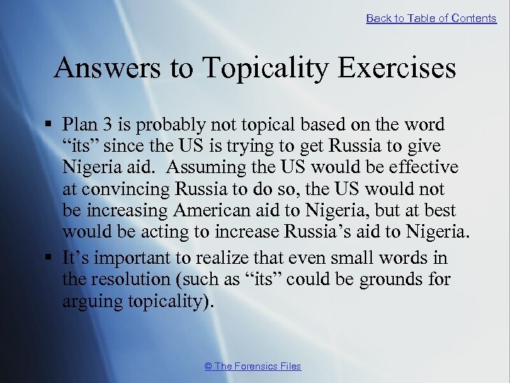 Back to Table of Contents Answers to Topicality Exercises § Plan 3 is probably