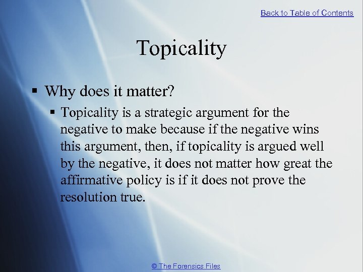 Back to Table of Contents Topicality § Why does it matter? § Topicality is