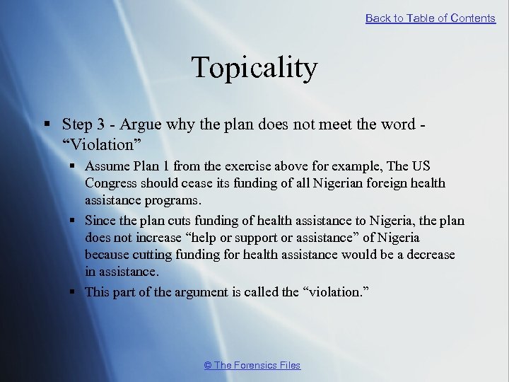 Back to Table of Contents Topicality § Step 3 - Argue why the plan