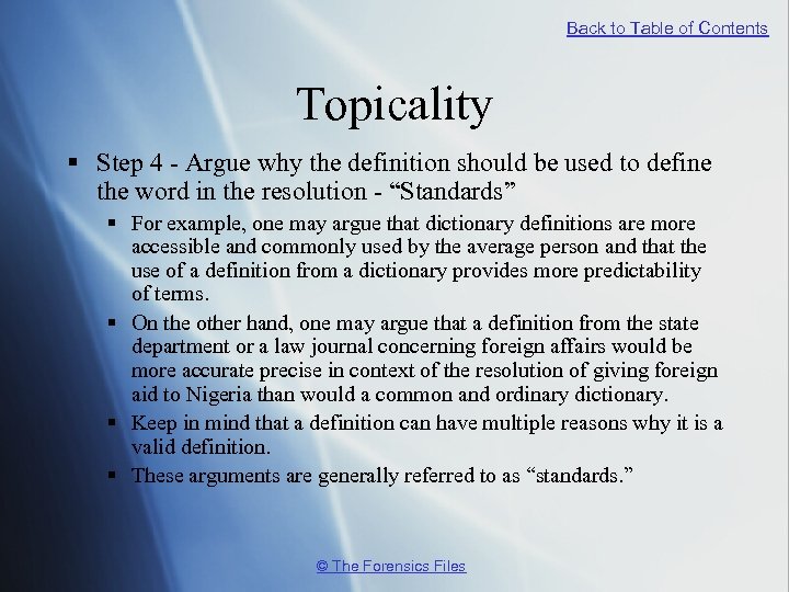 Back to Table of Contents Topicality § Step 4 - Argue why the definition