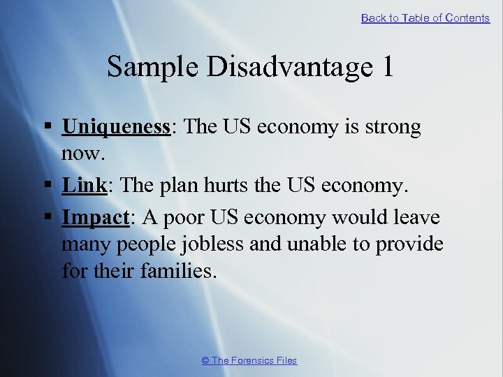 Back to Table of Contents Sample Disadvantage 1 § Uniqueness: The US economy is