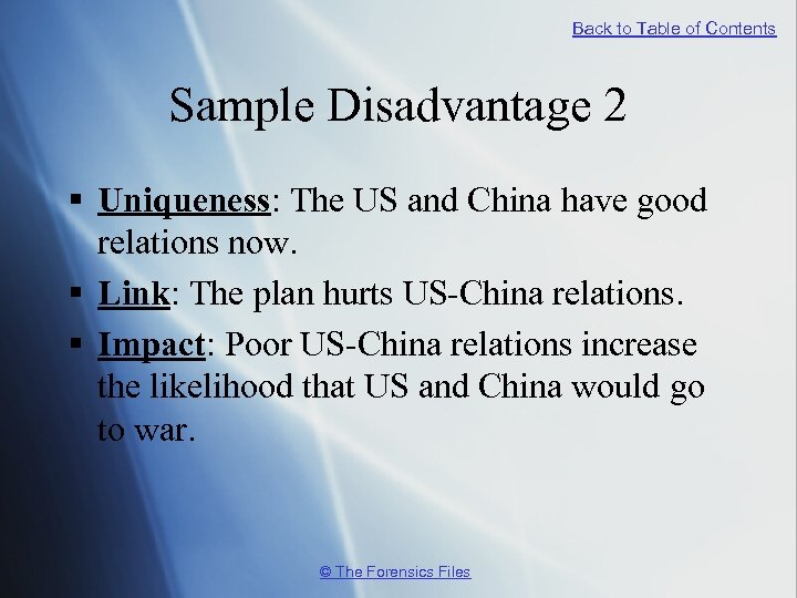 Back to Table of Contents Sample Disadvantage 2 § Uniqueness: The US and China