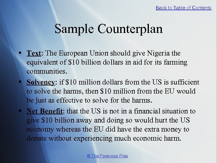 Back to Table of Contents Sample Counterplan § Text: The European Union should give