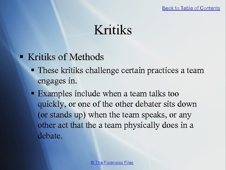 Back to Table of Contents Kritiks § Kritiks of Methods § These kritiks challenge