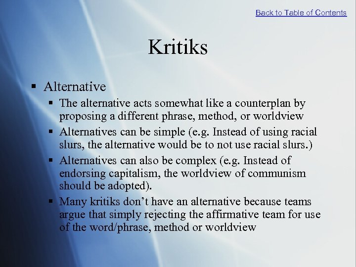 Back to Table of Contents Kritiks § Alternative § The alternative acts somewhat like