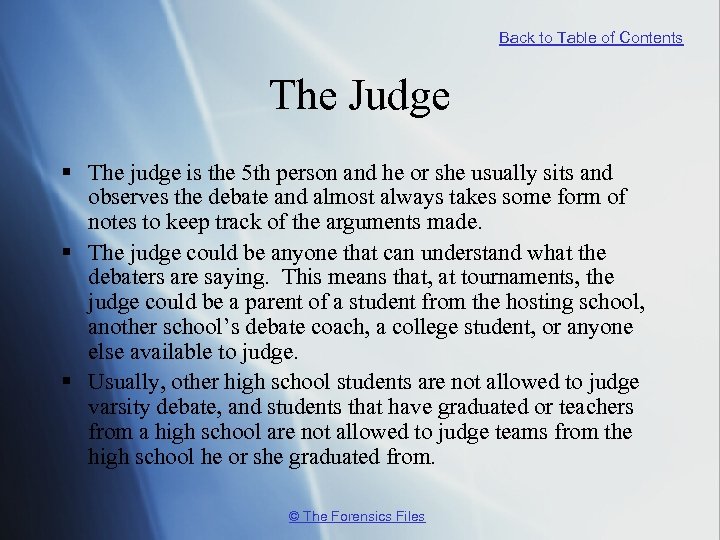 Back to Table of Contents The Judge § The judge is the 5 th