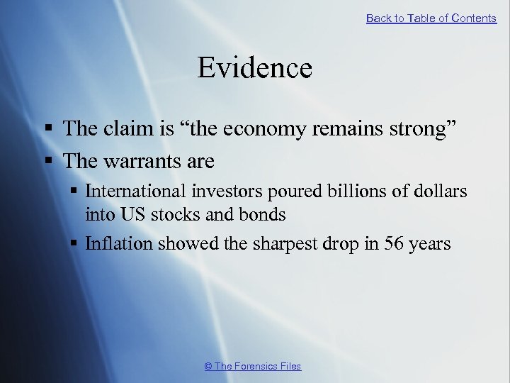 Back to Table of Contents Evidence § The claim is “the economy remains strong”