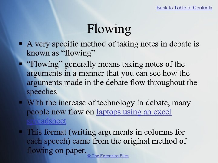 Back to Table of Contents Flowing § A very specific method of taking notes