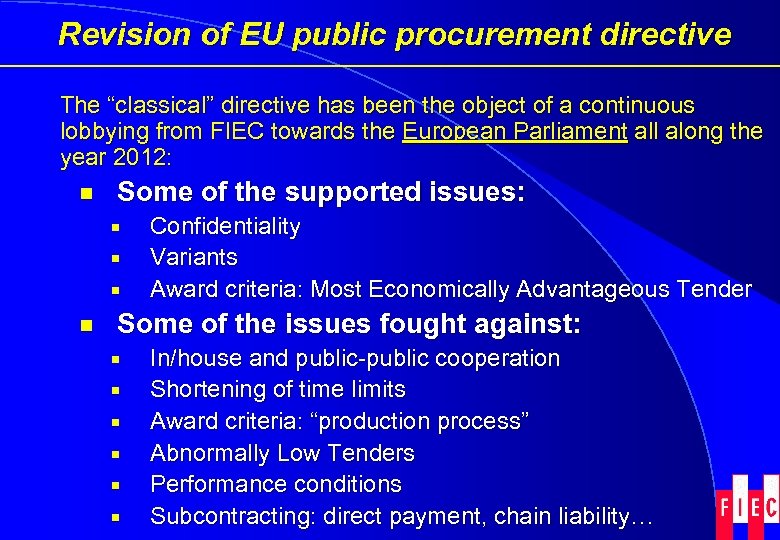 Revision of EU public procurement directive The “classical” directive has been the object of