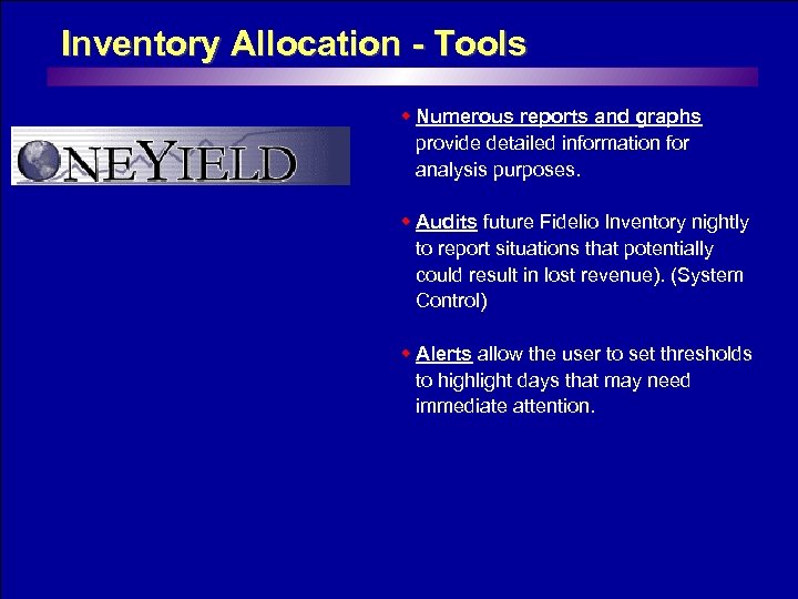 Inventory Allocation - Tools w Numerous reports and graphs provide detailed information for analysis
