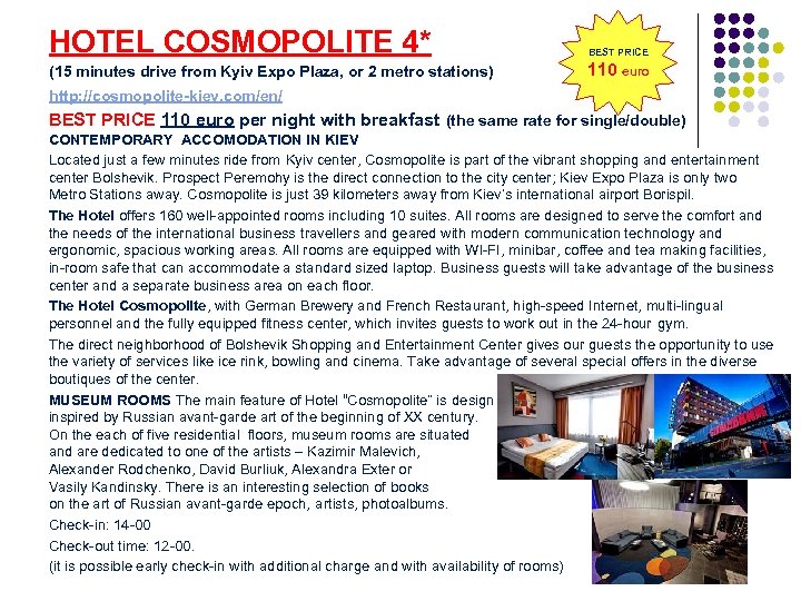 HOTEL COSMOPOLITE 4* BEST PRICE (15 minutes drive from Kyiv Expo Plaza, or 2