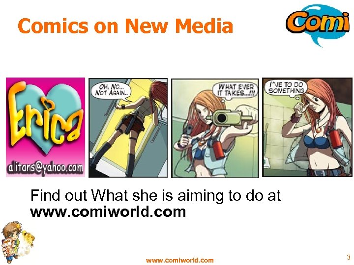 Comics on New Media Find out What she is aiming to do at www.