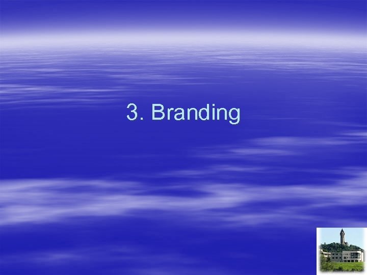 3. Branding 