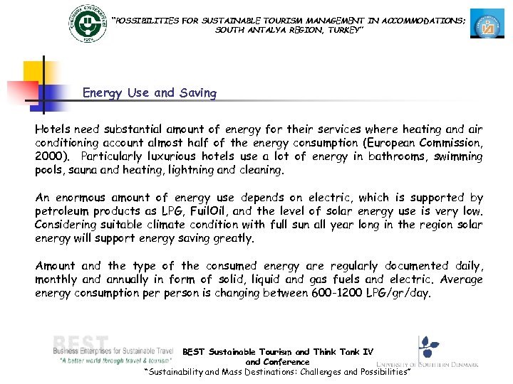 “POSSIBILITIES FOR SUSTAINABLE TOURISM MANAGEMENT IN ACCOMMODATIONS; SOUTH ANTALYA REGION, TURKEY” Energy Use and