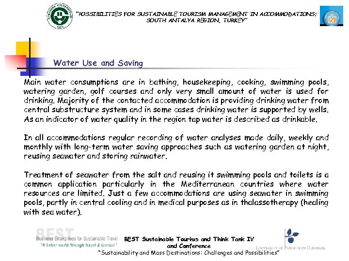 “POSSIBILITIES FOR SUSTAINABLE TOURISM MANAGEMENT IN ACCOMMODATIONS; SOUTH ANTALYA REGION, TURKEY” Water Use and