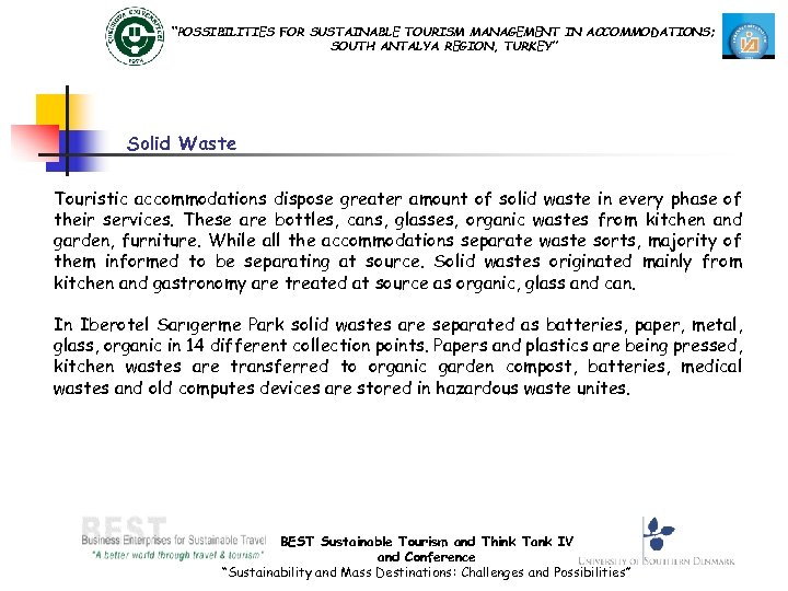 “POSSIBILITIES FOR SUSTAINABLE TOURISM MANAGEMENT IN ACCOMMODATIONS; SOUTH ANTALYA REGION, TURKEY” Solid Waste Touristic