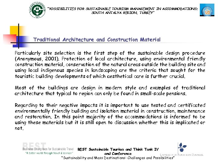 “POSSIBILITIES FOR SUSTAINABLE TOURISM MANAGEMENT IN ACCOMMODATIONS; SOUTH ANTALYA REGION, TURKEY” Traditional Architecture and