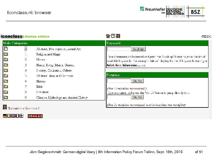 Iconclass. nl: browser Jörn Sieglerschmidt: German digital libary | 6 th Information Policy Forum