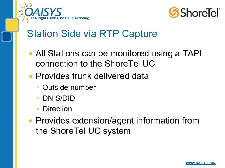 The Right Choice for Call Recording Station Side via RTP Capture All Stations can