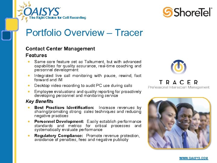 The Right Choice for Call Recording Portfolio Overview – Tracer Contact Center Management Features