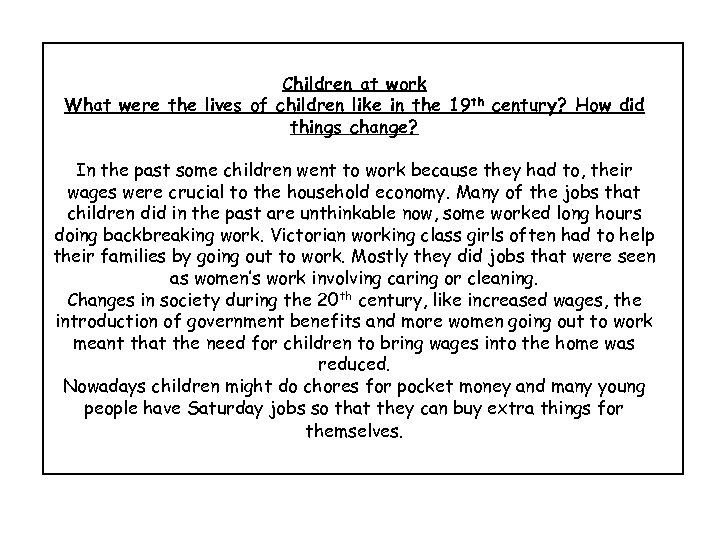 Children at work What were the lives of children like in the 19 th
