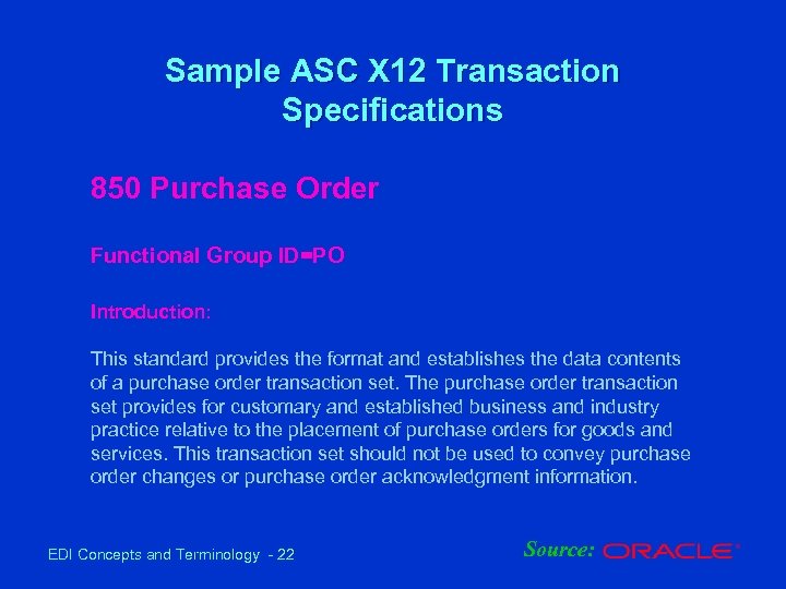 Sample ASC X 12 Transaction Specifications 850 Purchase Order Functional Group ID=PO Introduction: This