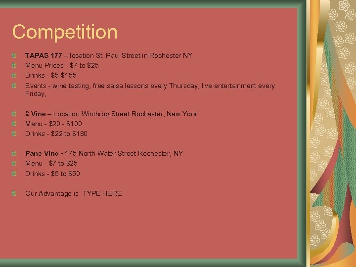 Competition TAPAS 177 – location St. Paul Street in Rochester NY Menu Prices -