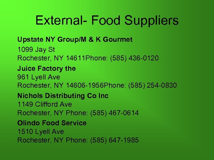 External- Food Suppliers Upstate NY Group/M & K Gourmet 1099 Jay St Rochester, NY