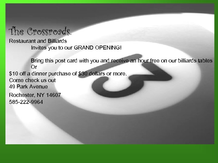 The Crossroads. Restaurant and Billiards Invites you to our GRAND OPENING! Bring this post