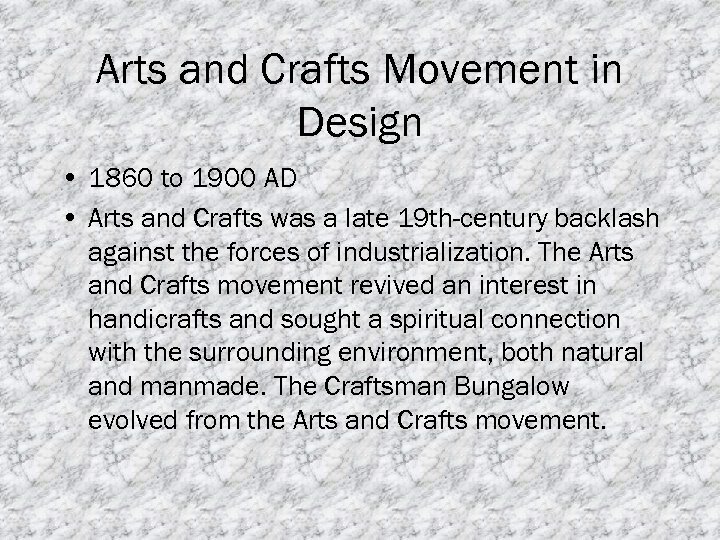 Arts and Crafts Movement in Design • 1860 to 1900 AD • Arts and
