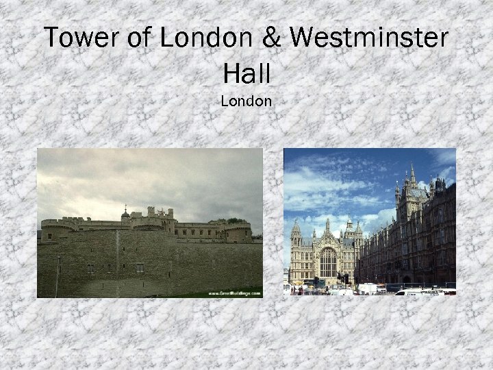 Tower of London & Westminster Hall London 